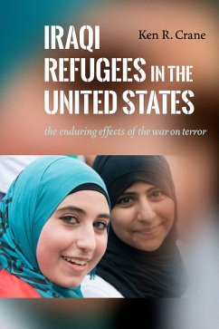 Iraqi Refugees in the United States (eBook, ePUB) - Crane, Ken R.