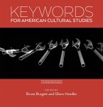 Keywords for American Cultural Studies, Third Edition (eBook, ePUB)