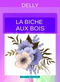 La Biche aux Bois (eBook, ePUB)