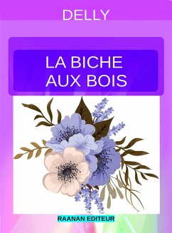 La Biche aux Bois (eBook, ePUB) - Delly