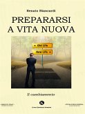 Prepararsi a vita nuova (eBook, ePUB)