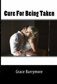 Cure For Being Taken: Taboo NC Erotica (eBook, ePUB)