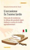 L&quote;occasione fa l&quote;uomo lardo (eBook, ePUB)