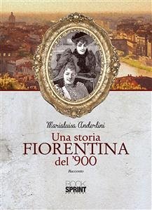 Una storia fiorentina del '900 (eBook, ePUB) - Anderlini, Marialuisa