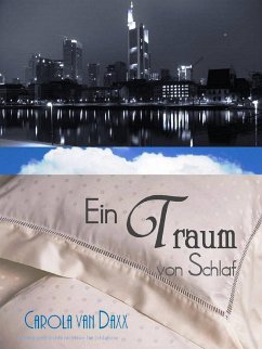 Ein Traum von Schlaf (eBook, ePUB) - van Daxx, Carola