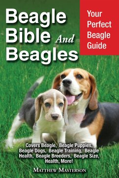 Beagle Bible and Beagles (eBook, ePUB) - Masterson, Matthew
