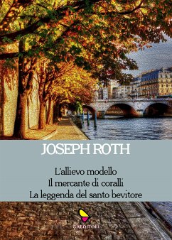 La leggenda del santo bevitore e altri racconti (eBook, ePUB) - Roth, Joseph