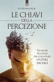 Le chiavi della percezione (eBook, ePUB)