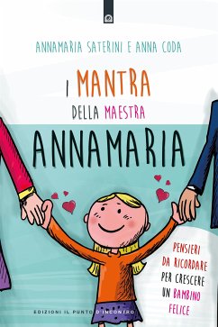 I mantra della maestra Annamaria (eBook, ePUB) - Saterini, Annamaria