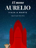 El mono Aurelio viaja a Marte (eBook, ePUB)