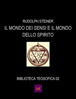 Il mondo dei sensi e il mondo dello spirito (eBook, ePUB) - Steiner, Rudolph