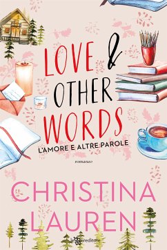 Love and Other Words. L’amore e altre parole (eBook, ePUB) - Lauren, Christina