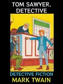 Tom Sawyer, Detective (eBook, ePUB)