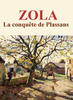 La conquête de Plassans (eBook, ePUB) - Zola, Emile