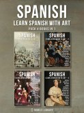 Pack 4 Books in 1 - Spanish - Learn Spanish with Art (eBook, ePUB)