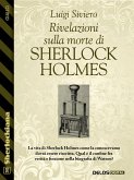 Rivelazioni sulla morte di Sherlock Holmes (eBook, ePUB)