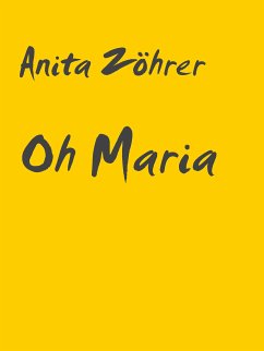 Oh Maria (eBook, ePUB)