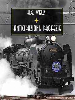 Anticipazioni: Profezie (eBook, ePUB) - Wells, H.G.