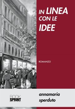 In linea con le idee (eBook, ePUB) - Sperduto, Annamaria