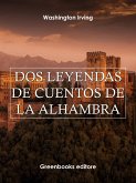 Dos leyendas de Cuentos de la Alhambra (eBook, ePUB)