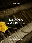 La rosa amarilla (eBook, ePUB)