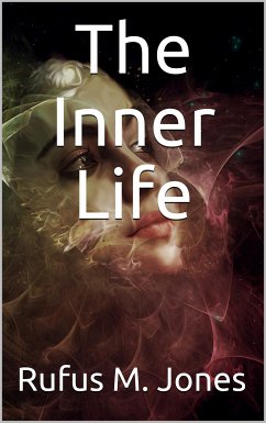 The Inner Life (eBook, ePUB) - M. Jones, Rufus