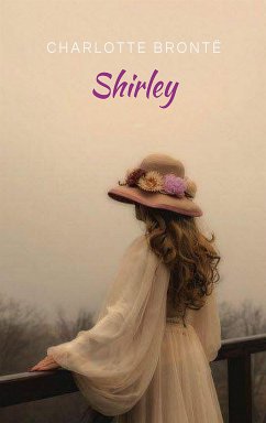 Shirley (eBook, ePUB) - Bronte, Charlotte