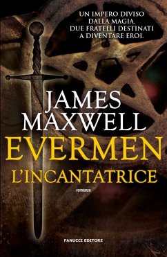 Evermen. L'incantatrice (eBook, ePUB) - Maxwell, James