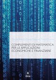 Complementi di matematica per le applicazioni economiche e finanziarie (eBook, PDF)