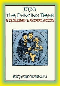 DIDO THE DANCING BEAR - a Children's Animal Story (eBook, ePUB)