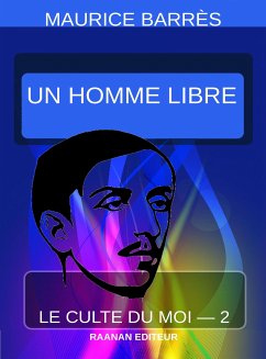 Un homme libre (eBook, ePUB) - Barrès, Maurice