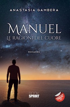 Manuel - Le ragioni del cuore (eBook, ePUB) - Gambera, Anastasia