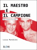 Il Maestro e il Campione (eBook, ePUB)