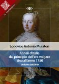 Annali d'Italia dal principio dell'era volgare sino all'anno 1750 - volume settimo (eBook, ePUB)