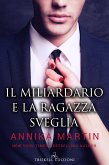 Il miliardario e la ragazza sveglia (eBook, ePUB) Il miliardario e la ragazza sveglia (eBook, ePUB)