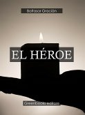 El héroe (eBook, ePUB)