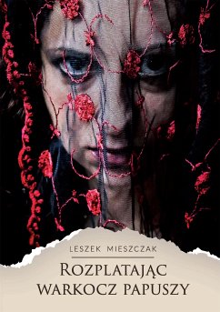 Rozplatając warkocz papuszy (eBook, ePUB) - Mieszczak, Leszek