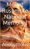 Mount Rushmore National Memorial (eBook, PDF)