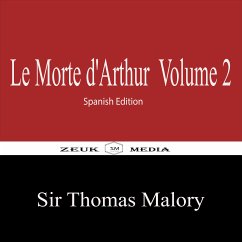 Le Morte d'Arthur Volume 2 (eBook, ePUB) - Malory, Sir Thomas