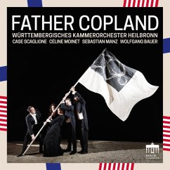 Father Copland - Manz/Moinet/Württembergisches Kammerorchester