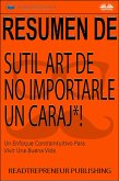 Resumen Del Sutil Arte De No Importarle Un Caraj*! (eBook, ePUB)