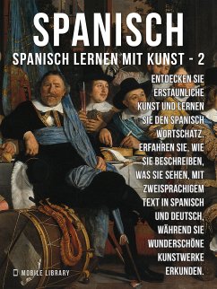 2 - Spanisch - Spanisch Lernen Mit Kunst (eBook, ePUB) - Library, Mobile