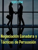 Negociación Ganadora y Tácticas de Persuasión (eBook, ePUB)