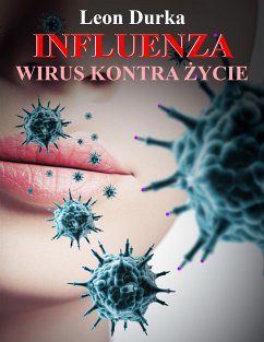 Influenza - wirus kontra życie (eBook, ePUB) - Durka, Leon