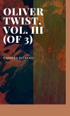 Oliver Twist, Vol. III (of 3) (eBook, ePUB)