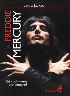 Freddie Mercury (eBook, ePUB) - Jackson, Laura