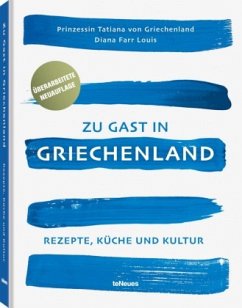 Zu Gast in Griechenland, Neuauflage - Prinzessin Tatiana v. Griechen;Farr Louis, Diana