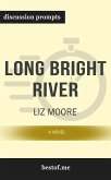 Summary: “Long Bright River: A Novel by America’s Progressive Elite" by Liz Moore - Discussion Prompts (eBook, ePUB)