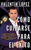 CÓMO CUIDARSE PARA EL ÉXITO (eBook, ePUB)