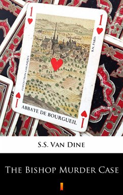 The Bishop Murder Case (eBook, ePUB) - Van Dine, S.S.